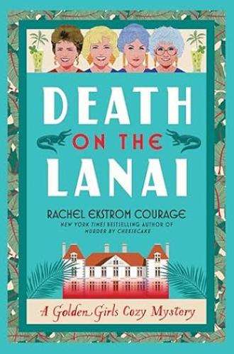 The second book in the Golden Girls Cozy Mystery series