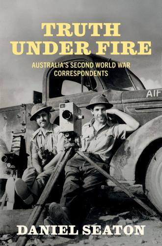 Australia's Second World War correspondents