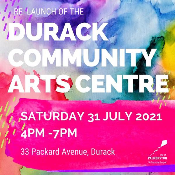 Re-Launch of the Durack Community Arts Centre